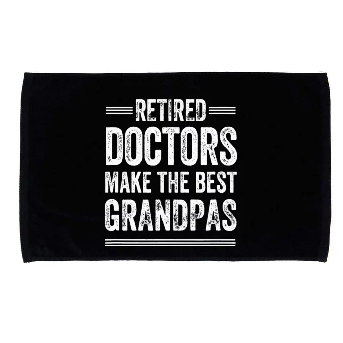 Retired Grandpa Doctor Physician MD Retirement Gift Dad Microfiber Hand Towel