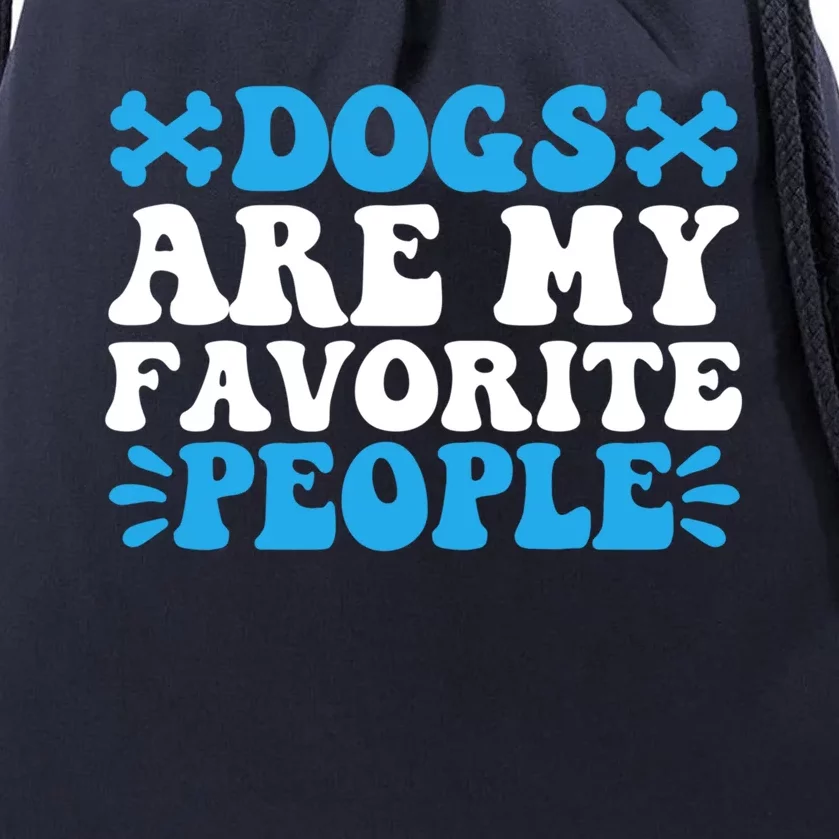 Retro Groovy Dog Owner Dogs Are My Favorite People Dog Lover Gift Drawstring Bag