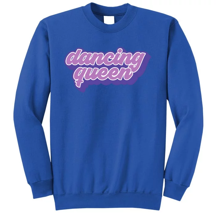 Retro Groovy Dancing Queen Vintage 70s Clothing Dance Gift Cute Gift Tall Sweatshirt