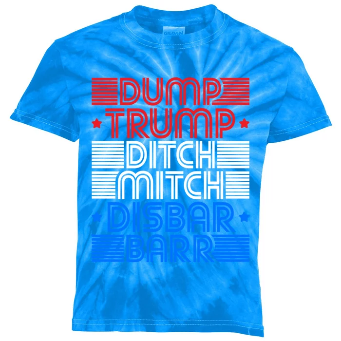 Retro Graphic Dump Trump Ditch Mitch Disbar Barr Funny Tee Gift Kids Tie-Dye T-Shirt