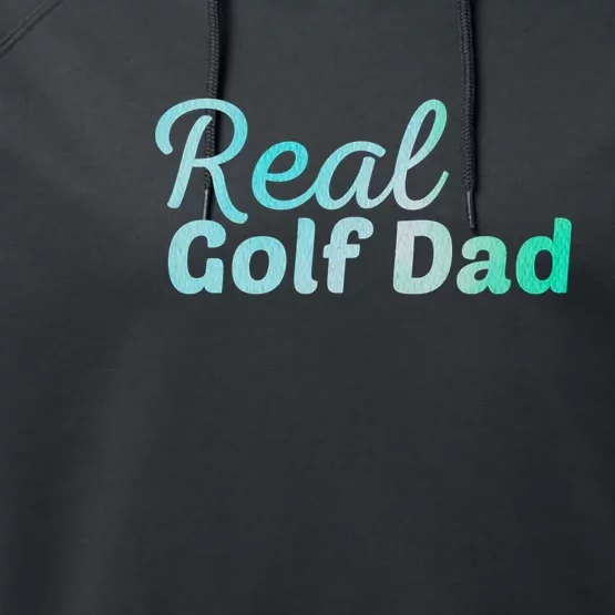 Real Golf Dad Father's Day Gift For Dad Performance Fleece Hoodie