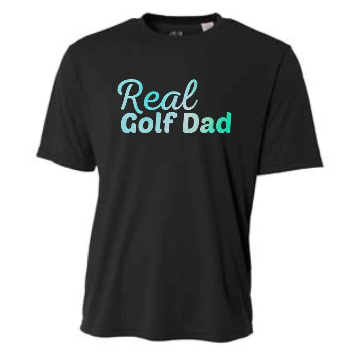 Real Golf Dad Father's Day Gift For Dad Cooling Performance Crew T-Shirt