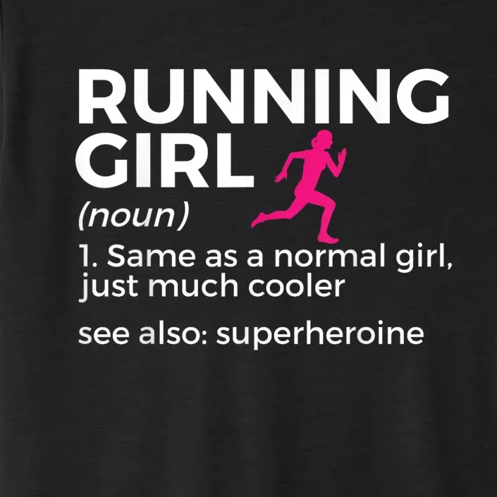 Running Girl Definition Funny Runner ChromaSoft Performance T-Shirt