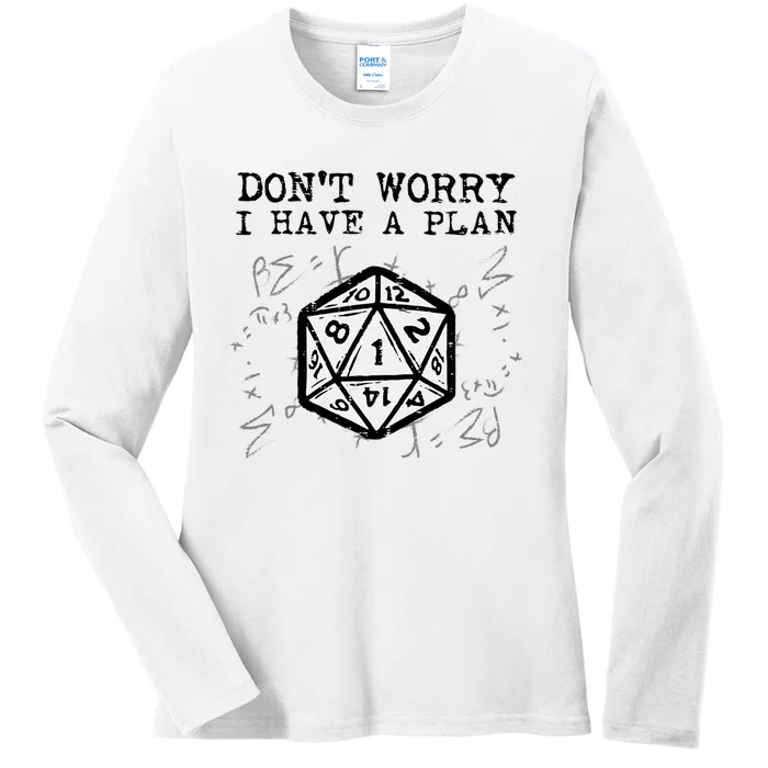 Rpg Gamer Dont Worry I Have Plan Ladies Long Sleeve Shirt