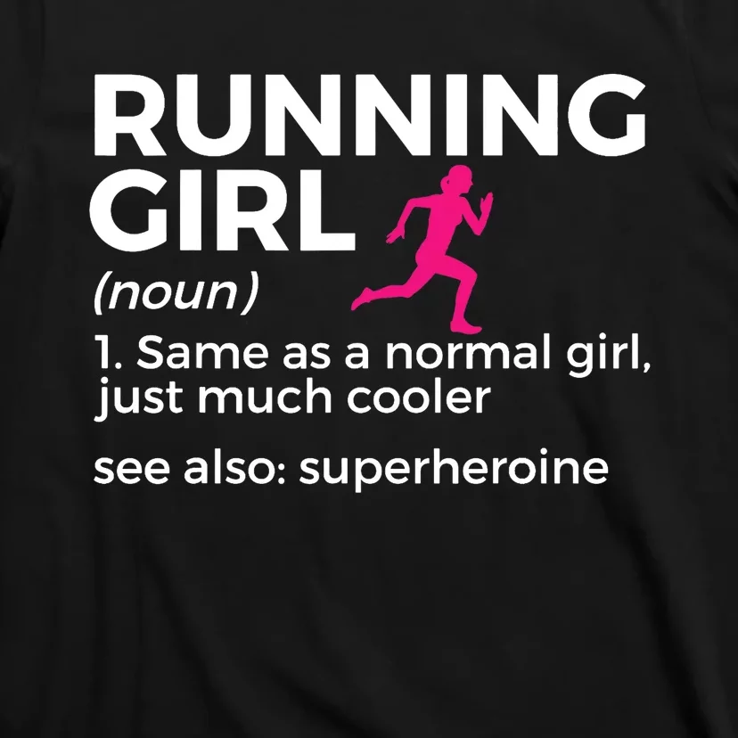 Running Girl Definition Funny Runner T-Shirt