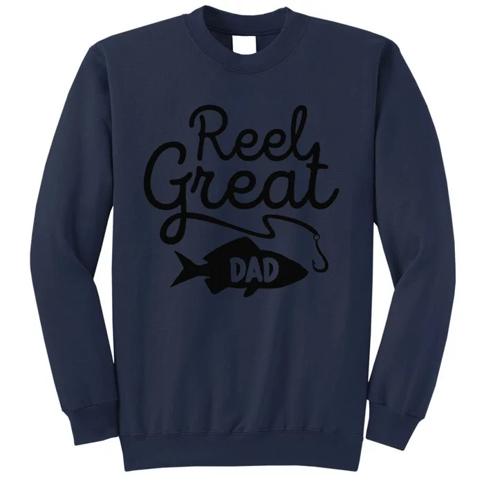 Reel Great Dad Fishing Daddy Lover Fathers Day Gift Sweatshirt