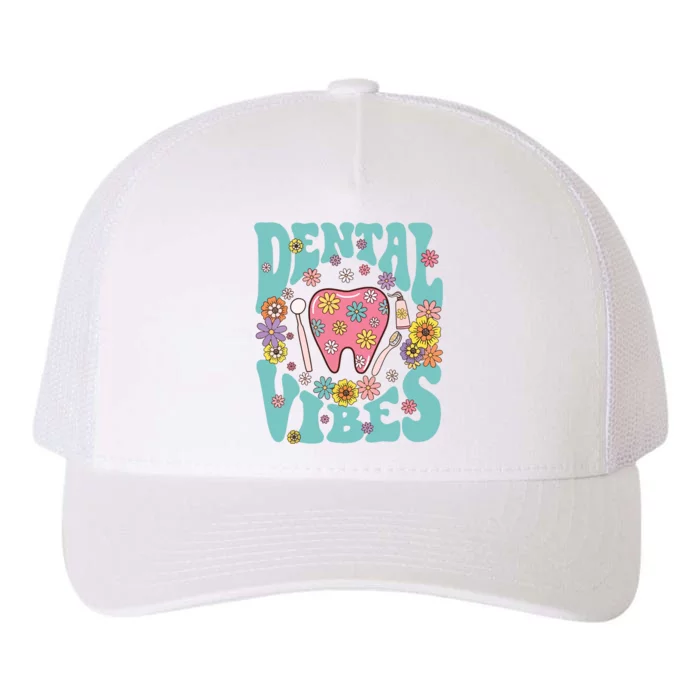 Retro Groovy Dental Vibes Funny Dentist Hygienist Yupoong Adult 5-Panel Trucker Hat