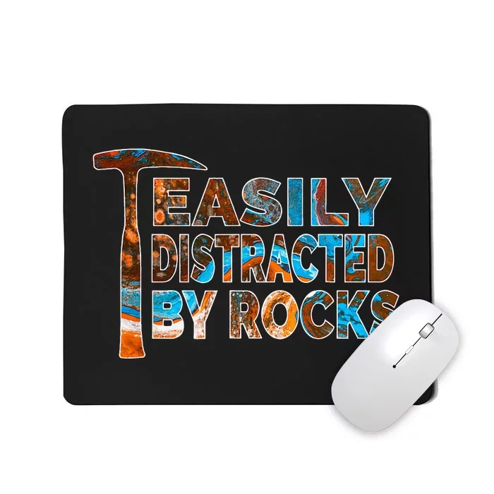 Rock Geology Easily Distracted By Rocks Rockhound Mousepad