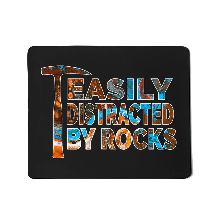 Rock Geology Easily Distracted By Rocks Rockhound Mousepad