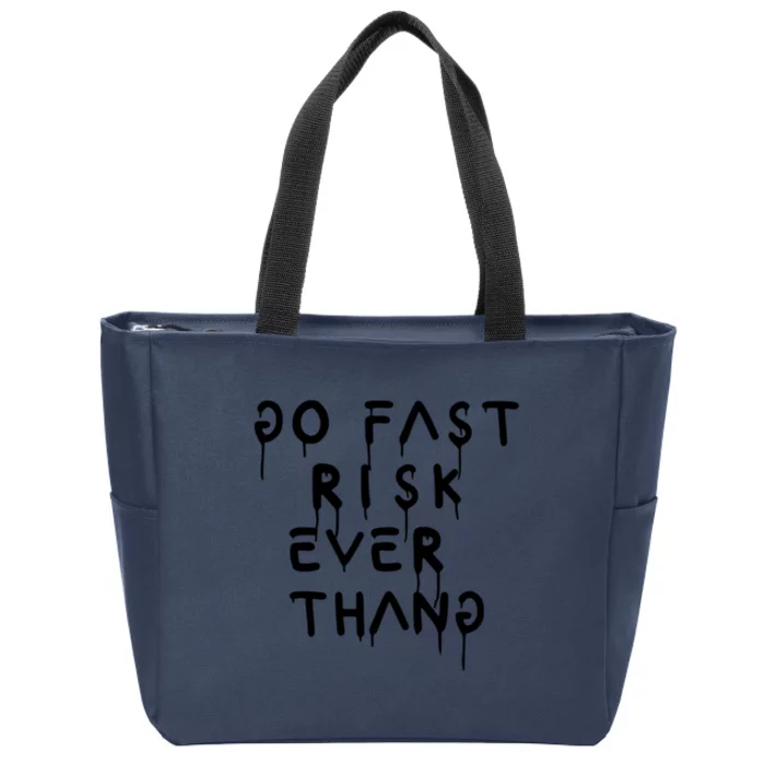 Retro Go Fast Risk Everything Funny Zip Tote Bag