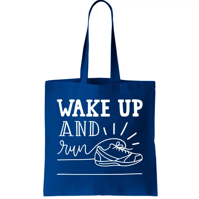 Runner Gift Funny Marathon Track And Field Wake Up And Run Great Gift Tote Bag