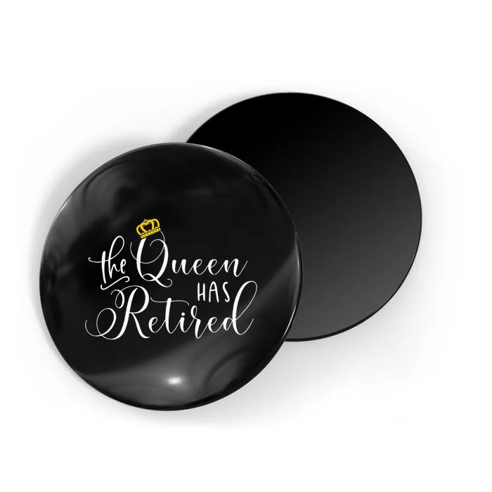 Retirement Gift For Women Queen Funny Magnet