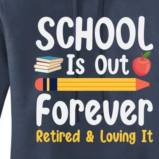 Retirement Gifts For Teacher, Schools Out Forever Retirement Women's Pullover Hoodie