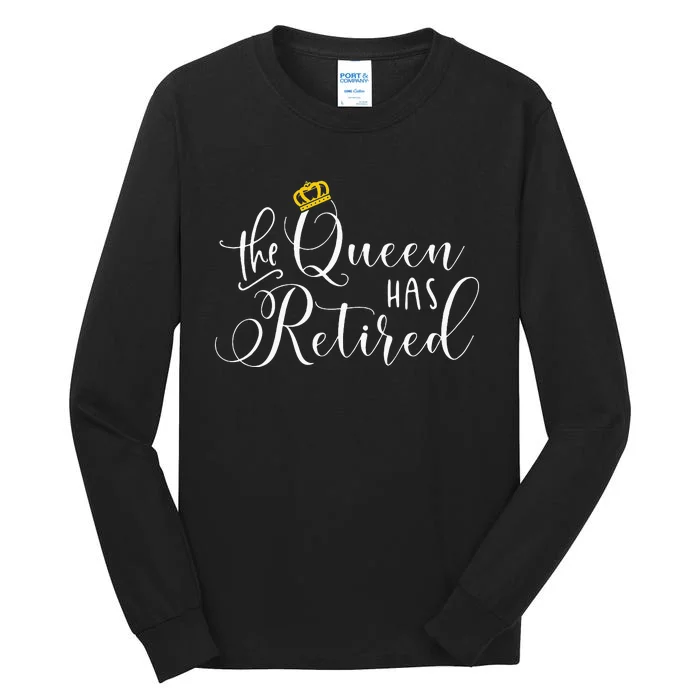 Retirement Gift For Women Queen Funny Tall Long Sleeve T-Shirt