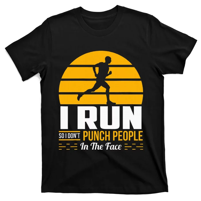 Runner Gift Funny Running Marathon Sport Sarcastic Gift T-Shirt