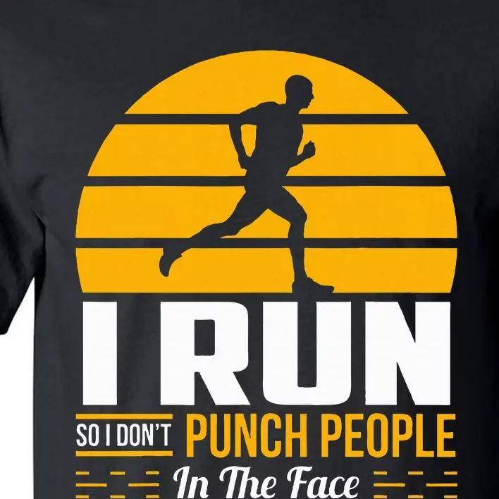 Runner Gift Funny Running Marathon Sport Sarcastic Gift Tall T-Shirt