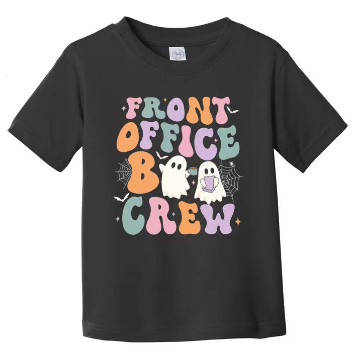 Retro Groovy Front Office Boo Crew Ghost Halloween Costume Toddler T-Shirt