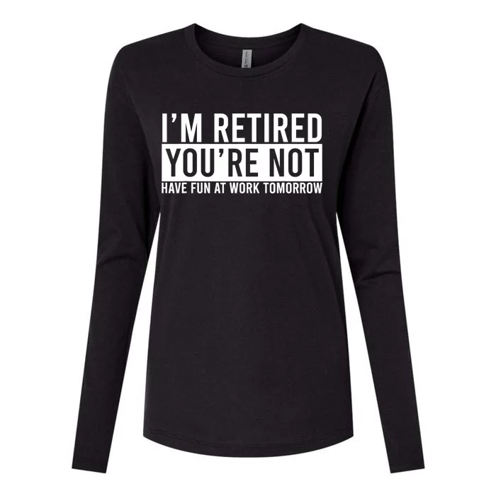 Retirement Gift For Retired Retirement Gift Funny Retirement Womens Cotton Relaxed Long Sleeve T-Shirt