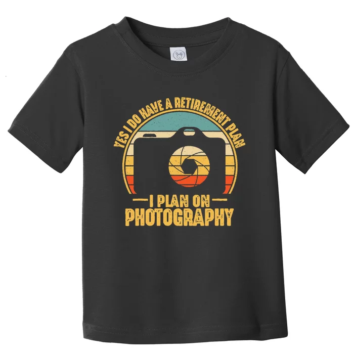 Retirement Gifts For Photographers Funny Photography Toddler T-Shirt