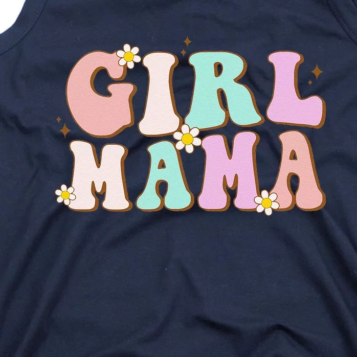 Retro Groovy Girl Mama Funny MotherS Day For Mom Of Girl Tank Top