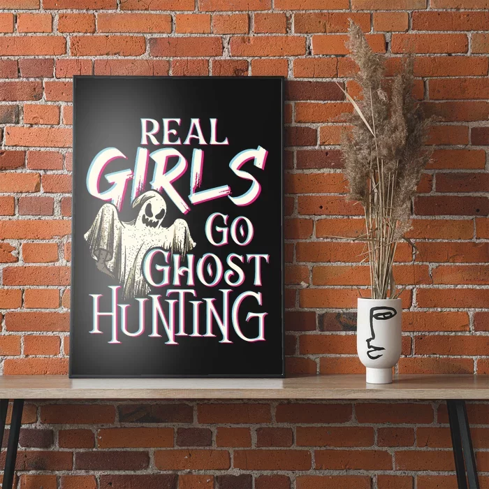 Real Girl Go Ghost Hunting Paranormal Halloween Activity Poster