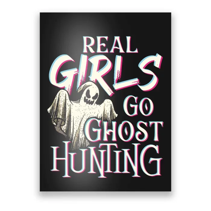 Real Girl Go Ghost Hunting Paranormal Halloween Activity Poster