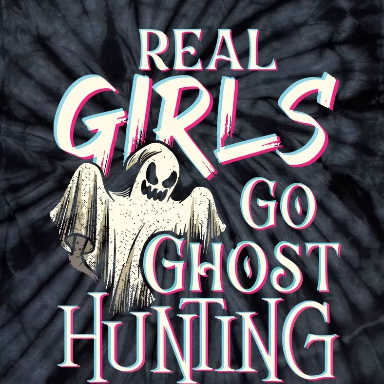 Real Girl Go Ghost Hunting Paranormal Halloween Activity Tie-Dye T-Shirt