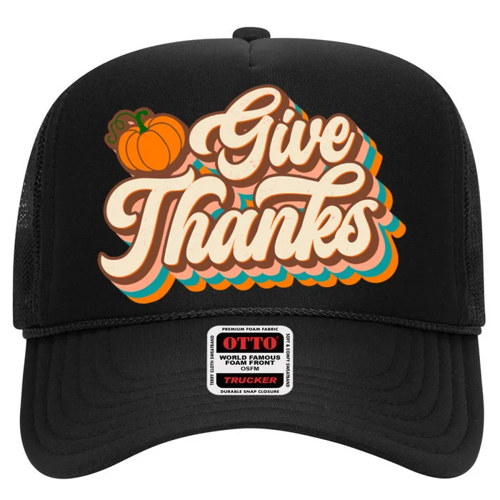 Retro Groovy Give Thank Thanksgiving Thankful Fall Autumn High Crown Mesh Trucker Hat