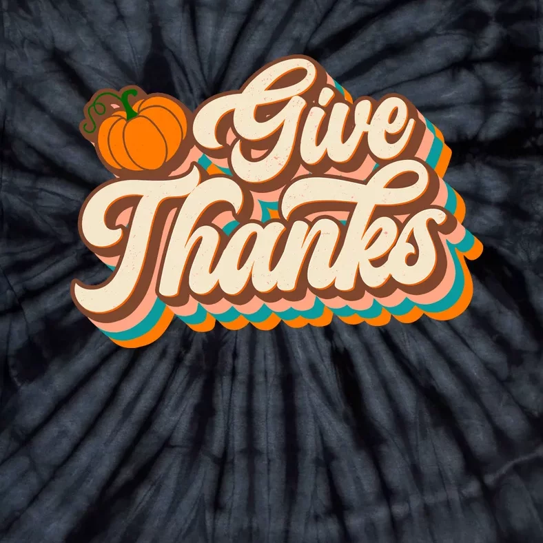 Retro Groovy Give Thank Thanksgiving Thankful Fall Autumn Tie-Dye T-Shirt