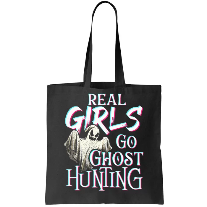 Real Go Ghost Hunting Paranormal Halloween Activity Tote Bag