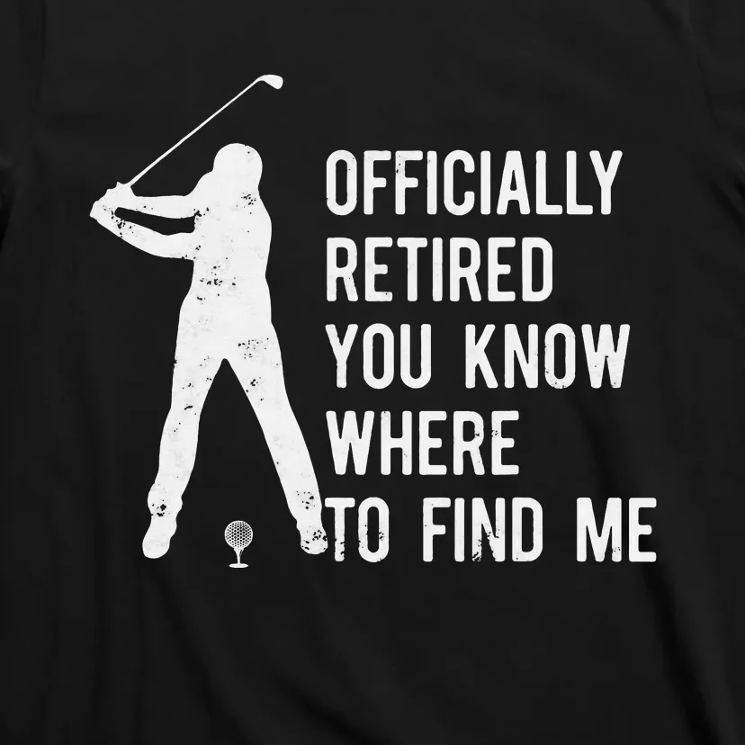 Retired Golf Gift Retirement Party Retiring Golfing T-Shirt