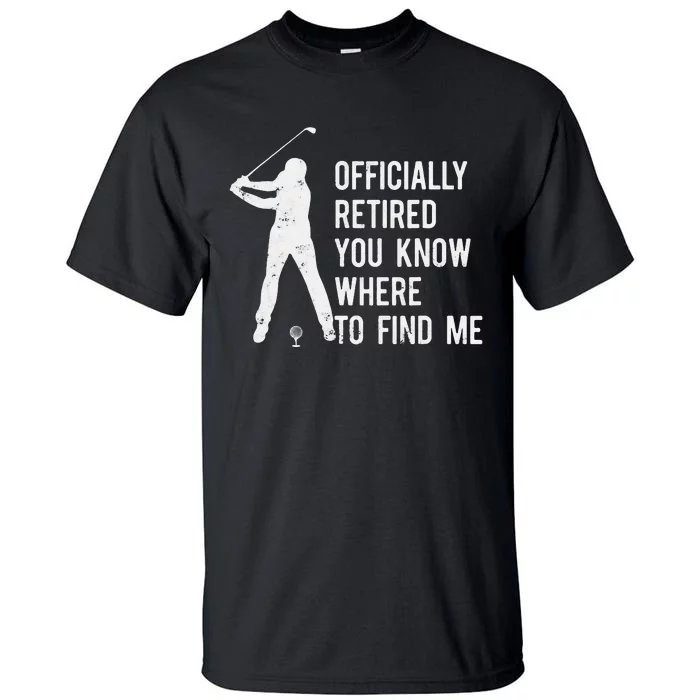 Retired Golf Gift Retirement Party Retiring Golfing Tall T-Shirt