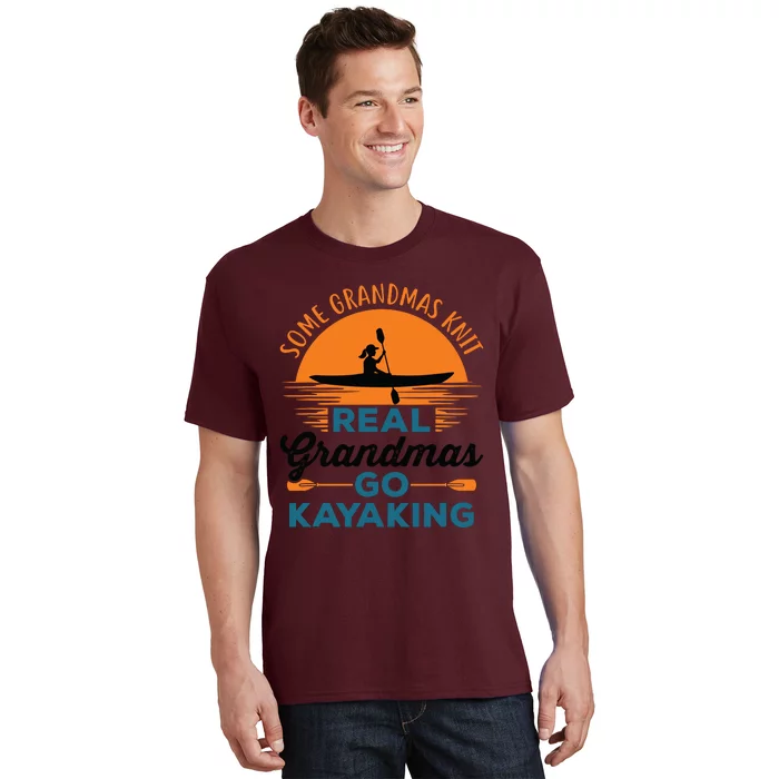 Real Grandmas Go Kayaking Yak Kayak Canoe Kayaker T-Shirt