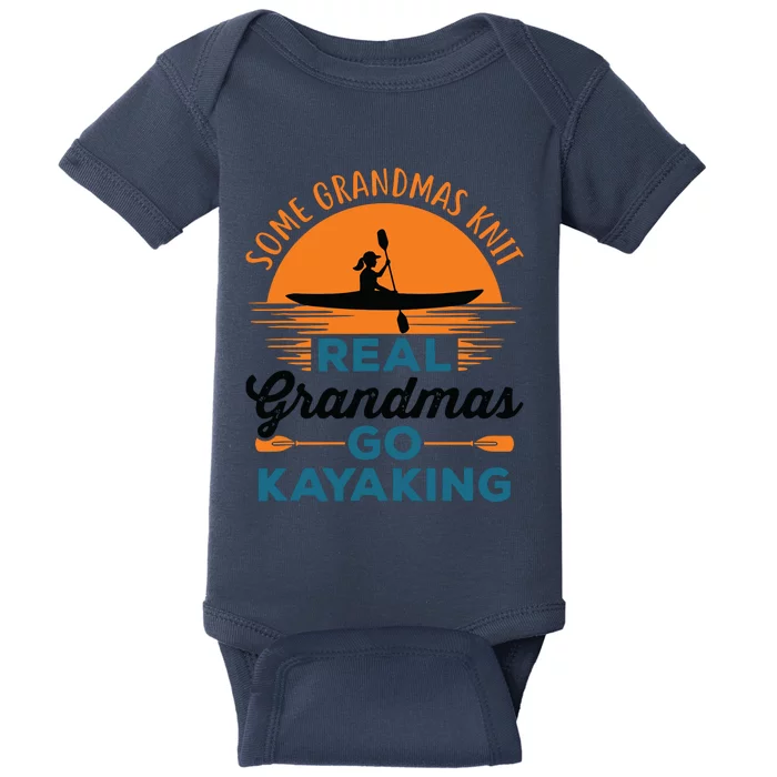 Real Grandmas Go Kayaking Yak Kayak Canoe Kayaker Baby Bodysuit