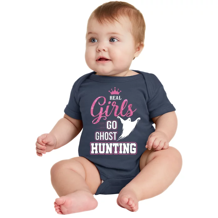 Real Go Ghost Hunting Gifts For Ghost Hunters Baby Bodysuit