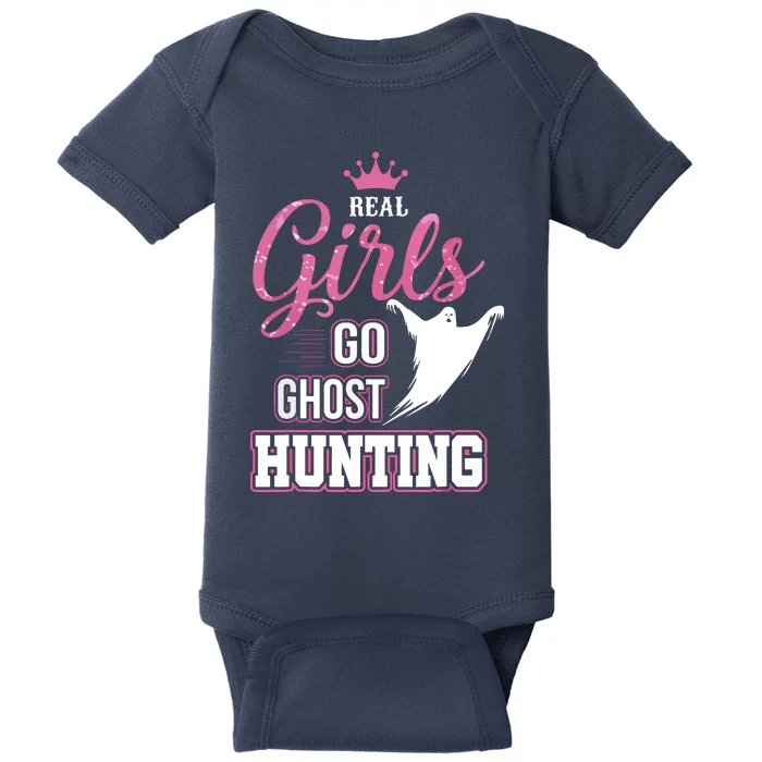 Real Go Ghost Hunting Gifts For Ghost Hunters Baby Bodysuit