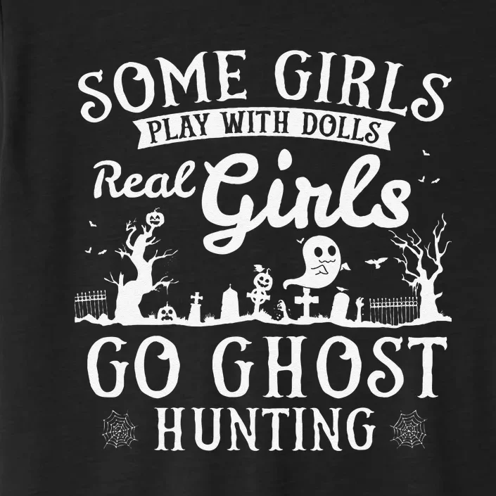 Real Go Ghost Hunting Ghosts Paranormal Researcher ChromaSoft Performance T-Shirt