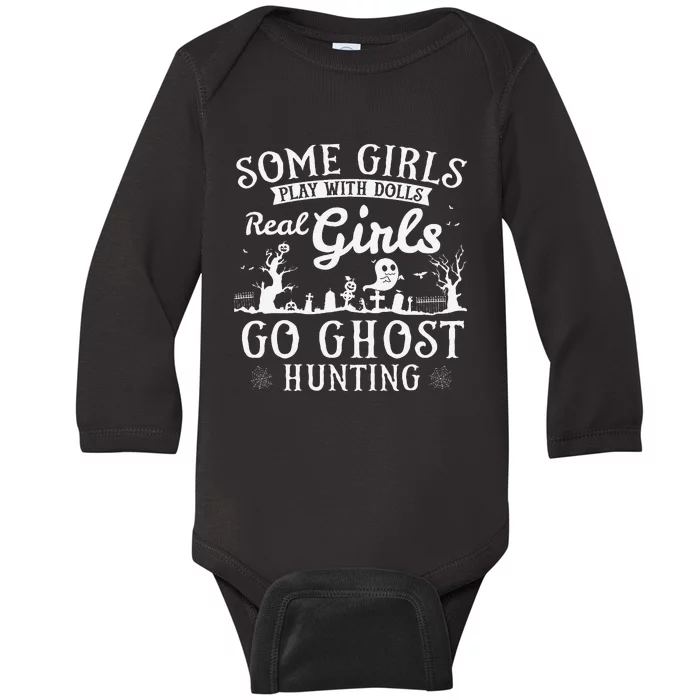 Real Go Ghost Hunting Ghosts Paranormal Researcher Baby Long Sleeve Bodysuit