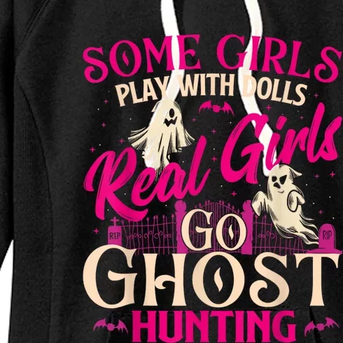 Real Girl Go Ghost Hunting Ghosts Paranormal Researcher Women's Fleece Hoodie