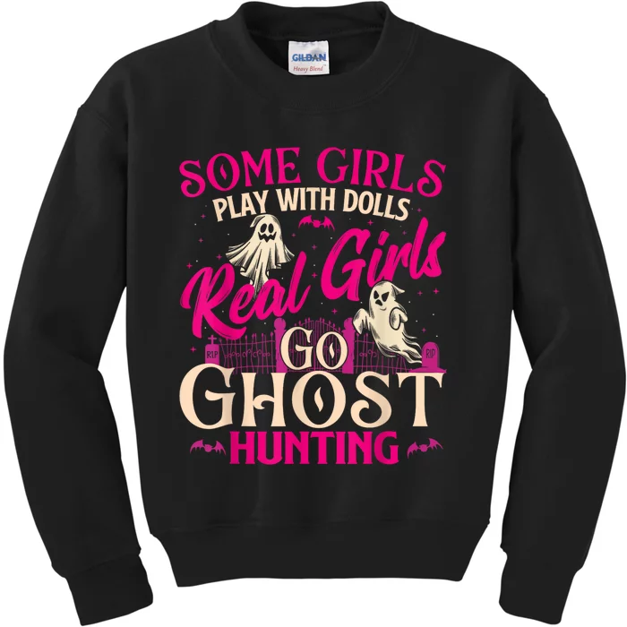 Real Girl Go Ghost Hunting Ghosts Paranormal Researcher Kids Sweatshirt