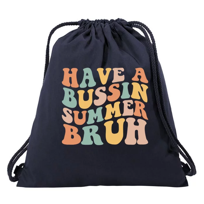 Retro Groovy Have A Bussin Summer Bruh Funny Gift Drawstring Bag