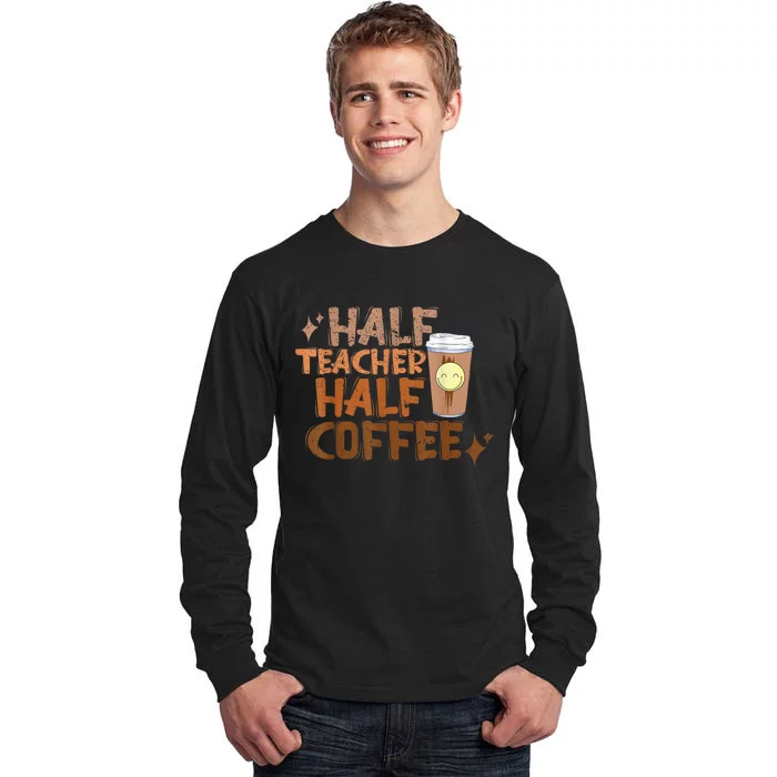 Retro Groovy Half Teacher Half Coffee Happy Teacher's Day Tall Long Sleeve T-Shirt