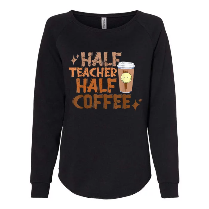 Retro Groovy Half Teacher Half Coffee Happy Teacher's Day Womens California Wash Sweatshirt