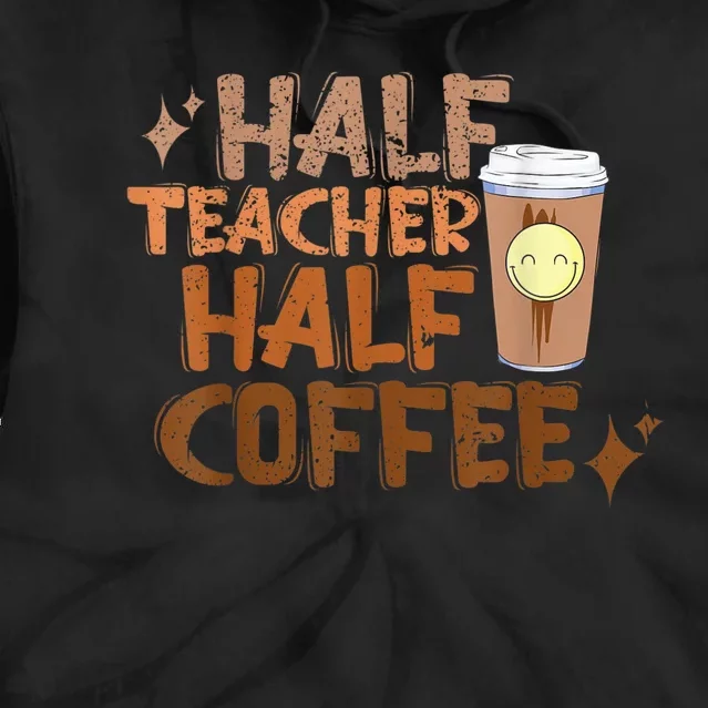 Retro Groovy Half Teacher Half Coffee Happy Teacher's Day Tie Dye Hoodie