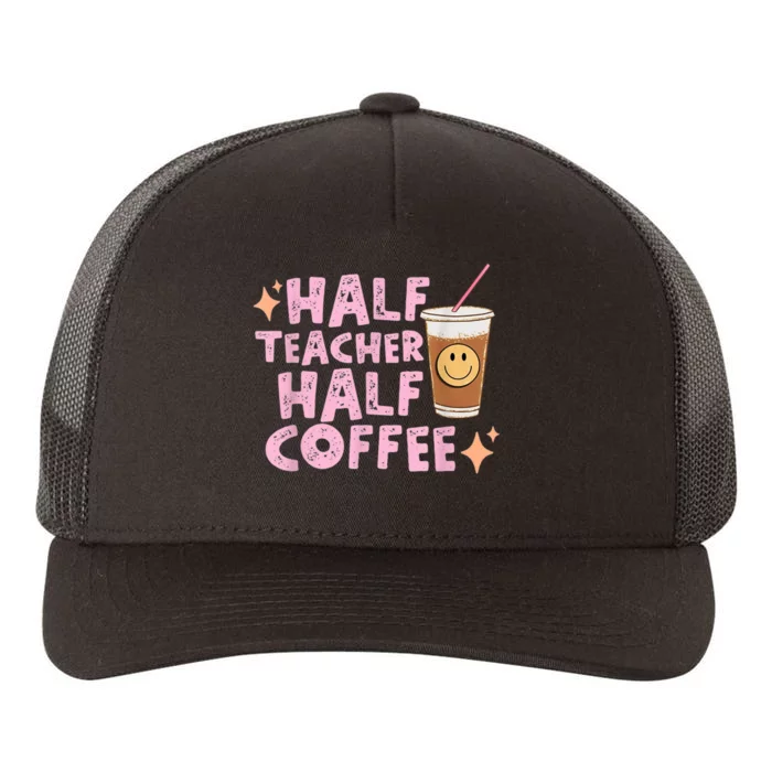 Retro Groovy Half Teacher Half Coffee Happy Teacher's Day Yupoong Adult 5-Panel Trucker Hat