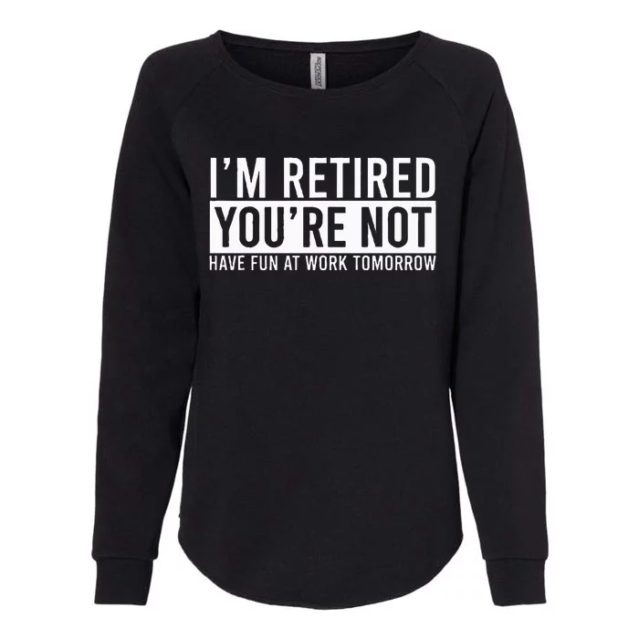 Retirement Gifts Humorous Retirement Womens California Wash Sweatshirt