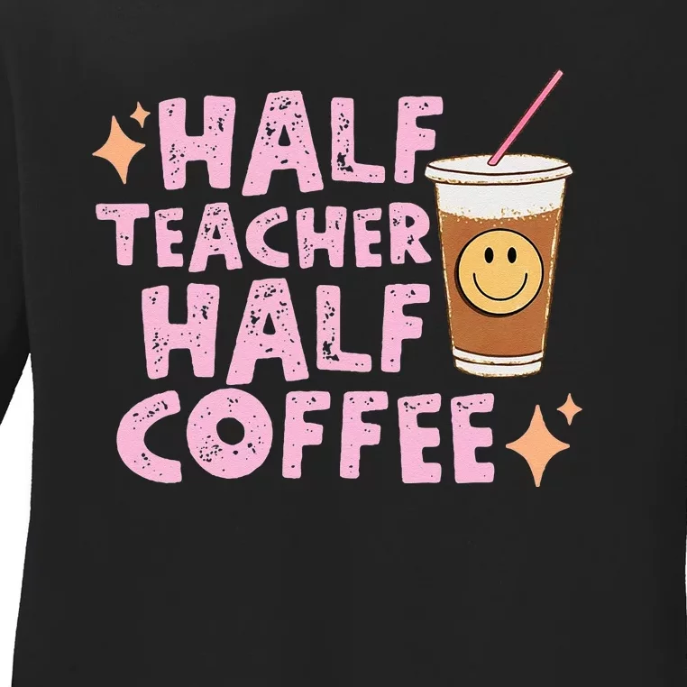 Retro Groovy Half Teacher Half Coffee Happy Teachers Day Ladies Long Sleeve Shirt