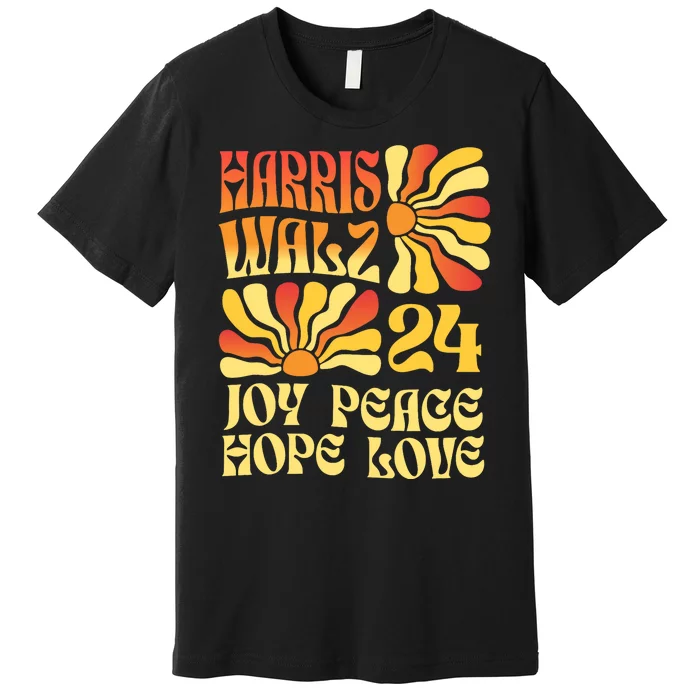 Retro Groovy Hope Joy Love Peace Kamala Harris Walz 2024 Premium T-Shirt