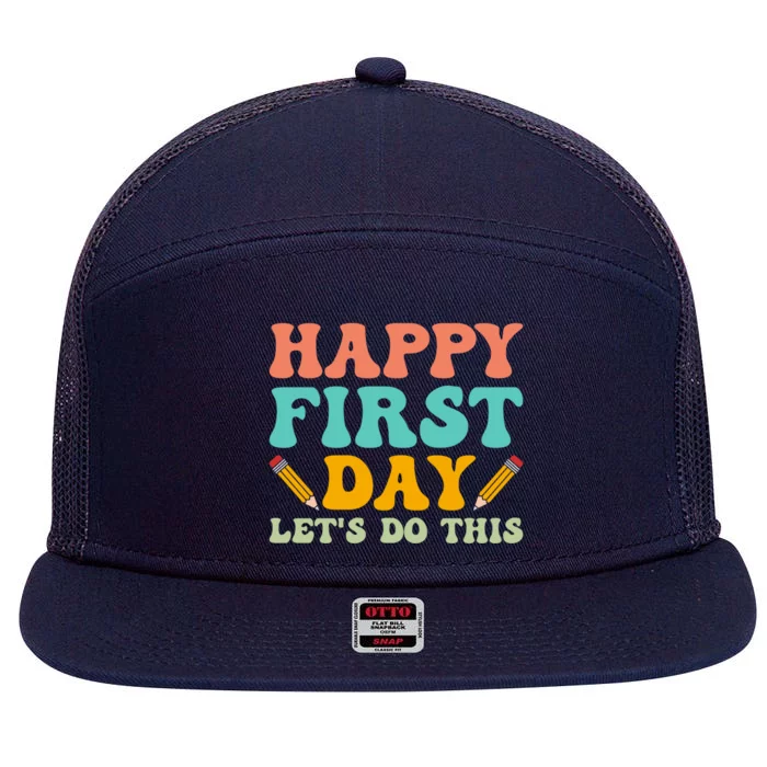 Retro Groovy Happy First Day School Funny Gift Teacher Students Gift 7 Panel Mesh Trucker Snapback Hat