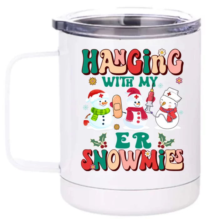 Retro Groovy Hanging With My Er Snowmies Nurse Christmas Gift Front & Back 12oz Stainless Steel Tumbler Cup